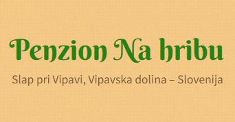 ROOMS AJDOVSCINA FOOD AND WINE-PENZION NA HRIBU VIPAVA