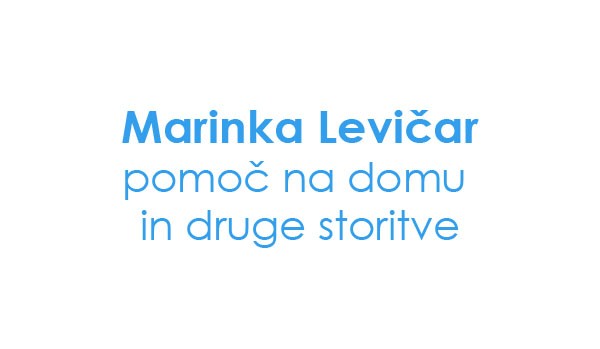 MARINKA LEVIČAR - POMOČ NA DOMU, HRASTNIK