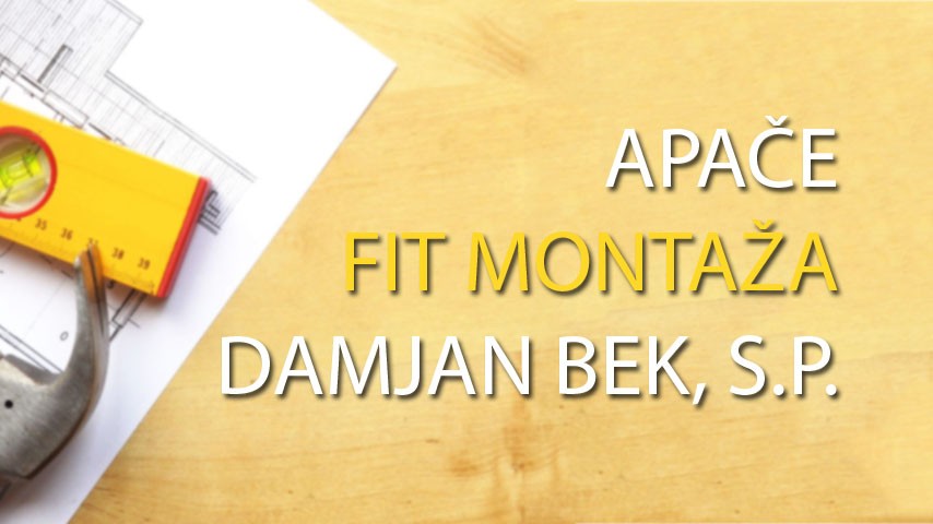 FIT MONTAŽA, DAMJAN BEK, APAČE