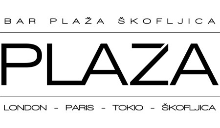 LOKAL PLAZA, ŠKOFLJICA